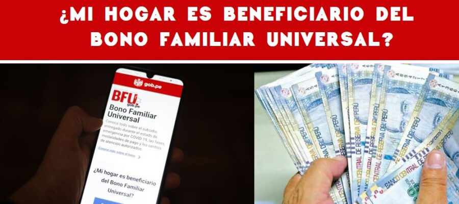 ¿Mi hogar es beneficiario del Bono Familiar Universal?