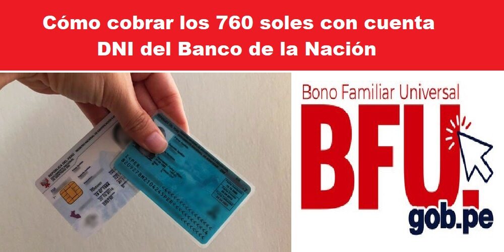 Cómo cobrar los 760 soles con cuenta DNI del Banco de la Nación