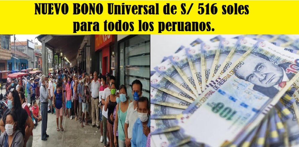 Universal de S 516 soles para todos los peruanos