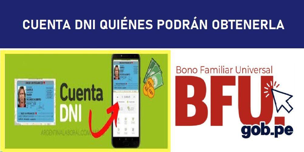 CUENTA DNI, QUIÉNES PODRÁN OBTENERLA