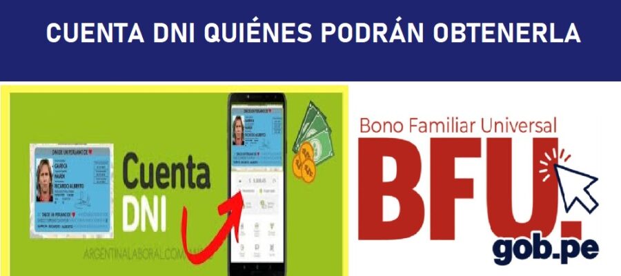 CUENTA DNI, QUIÉNES PODRÁN OBTENERLA