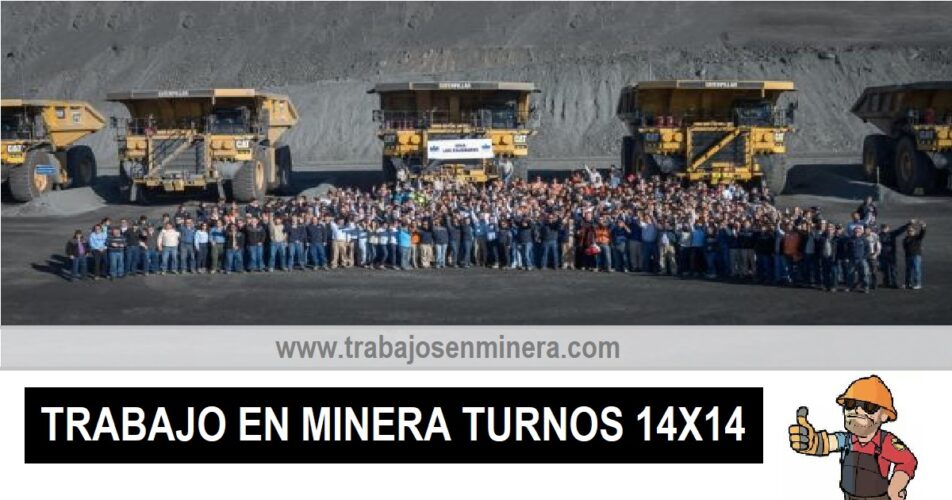 TRABAJO EN MINERA TURNOS 14X14