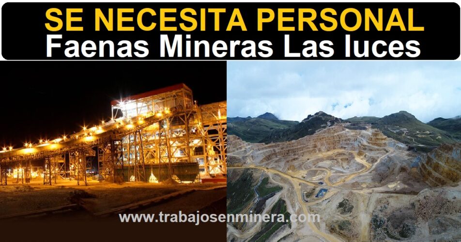 faenas mineras Las luces