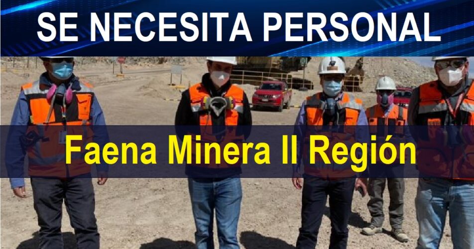Faena Minera II Región