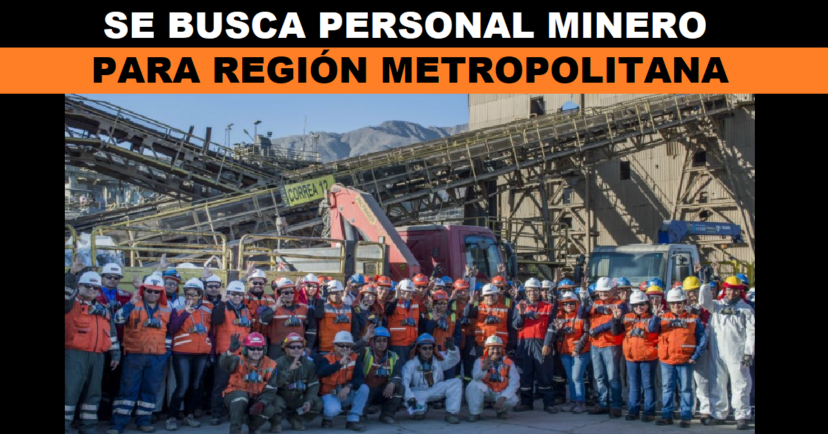 FAENA MINERA REGION METROPOLITANA