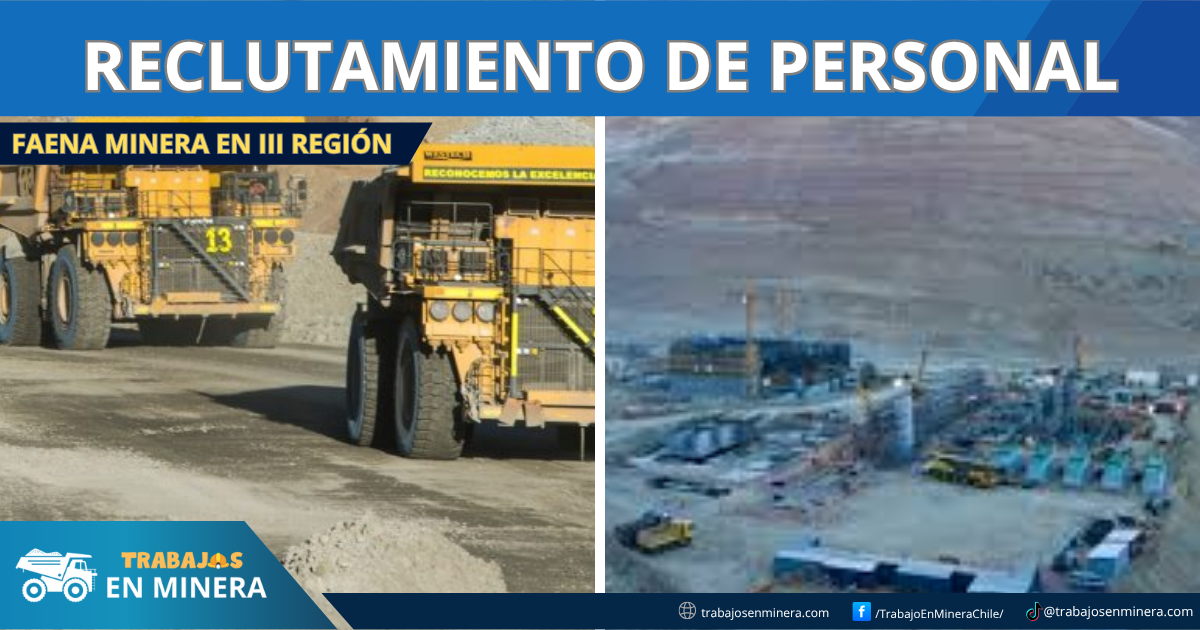 Faena Minera en III Región