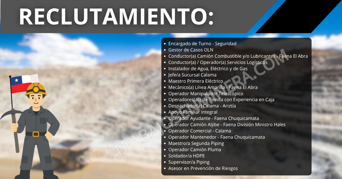 Ofertas laborales para faenas mineras El Abra