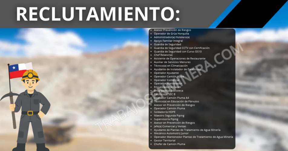 Vacantes disponibles en Calama y faenas mineras